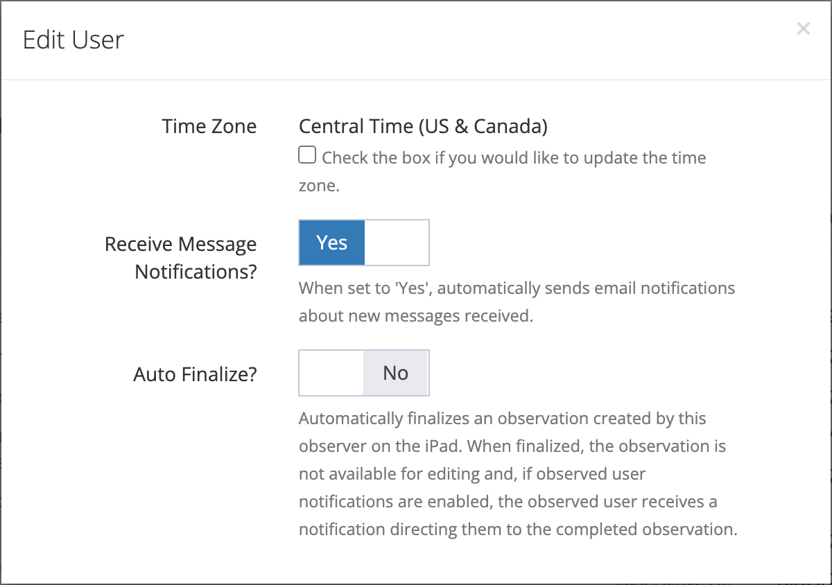 The Edit User window showing the Time Zone, Receive Message Notifications?, and Auto Finalize? fields for an observer