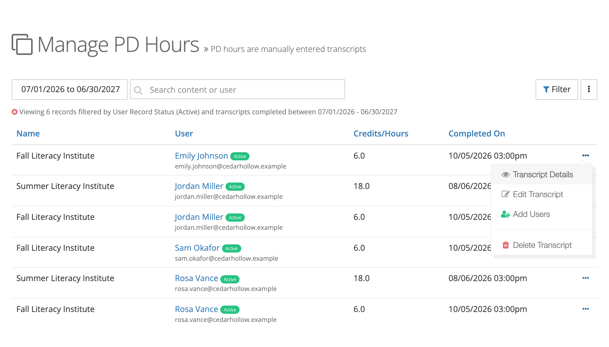 The Manage PD Hours list showing Fall Literacy Institute rows for Emily Johnson, Jordan Miller, Sam Okafor, and Rosa Vance, with a row menu open listing Transcript Details, Edit Transcript, Add Users, and Delete Transcript