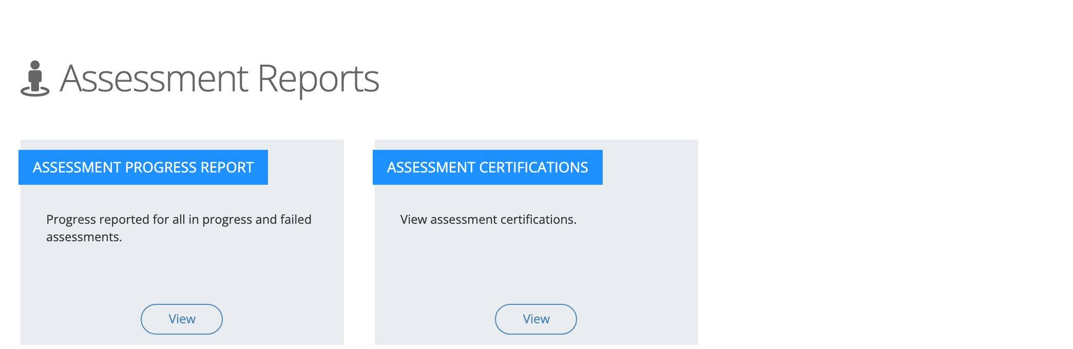 Assessment Reports page with two cards: Assessment Progress report and Assessment Certifications
